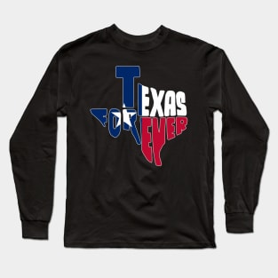 Texas Forever-Map Texas Flag Unique Long Sleeve T-Shirt